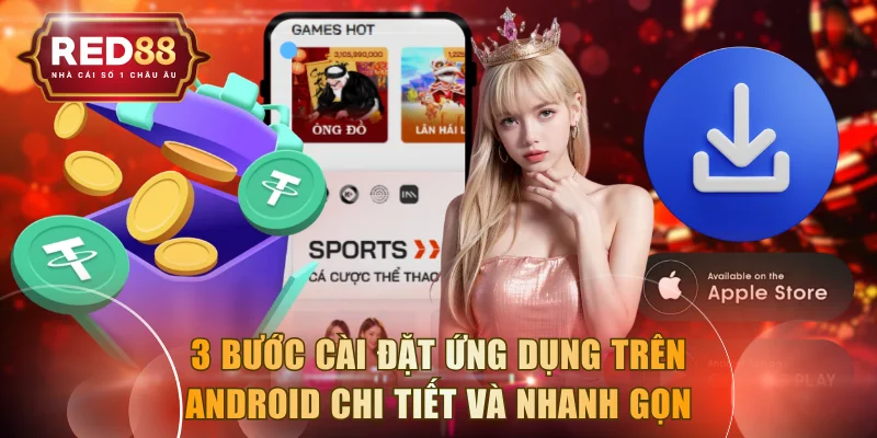 3 bước cài đặt ứng dụng trên Android chi tiết, nhanh gọn