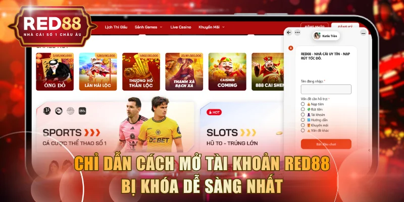 Chỉ dẫn cách mở tài khoản RED88 bị khóa dễ sàng nhất