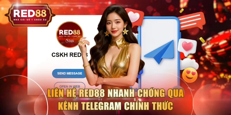 Liên hệ RED88 nhanh chóng qua kênh Telegram chính thức